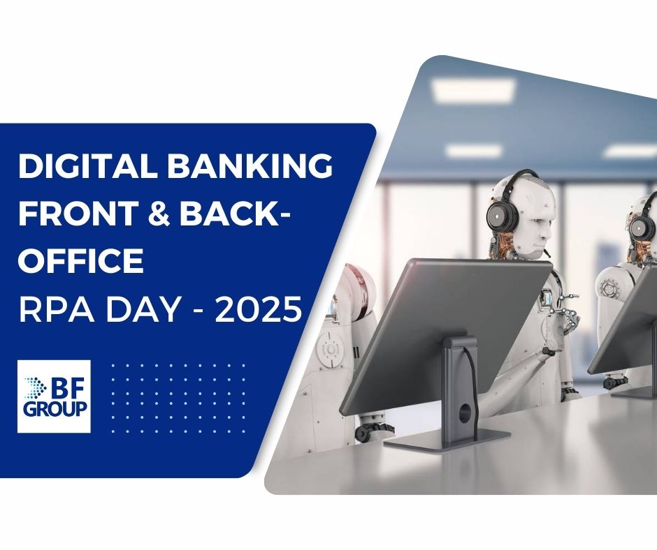 DIGITAL BANKING FRONT & BACK-OFFICE. RPA Day – 2025